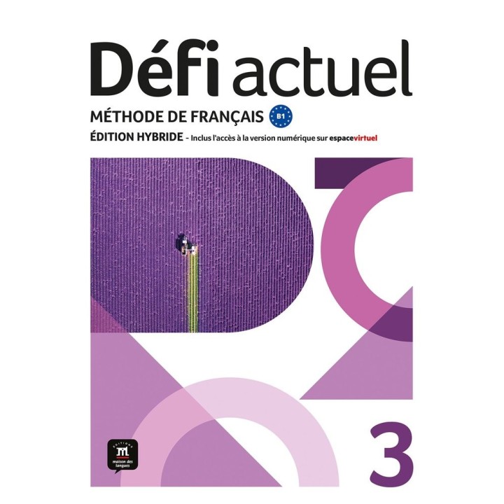 DEFI ACTUEL 3 ED.HYBRIDE LIVRE DE L'ELEVE