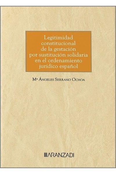 LEGITIMIDAD CONSTITUCIONAL DE LA GESTACION POR SUSTITUCION S