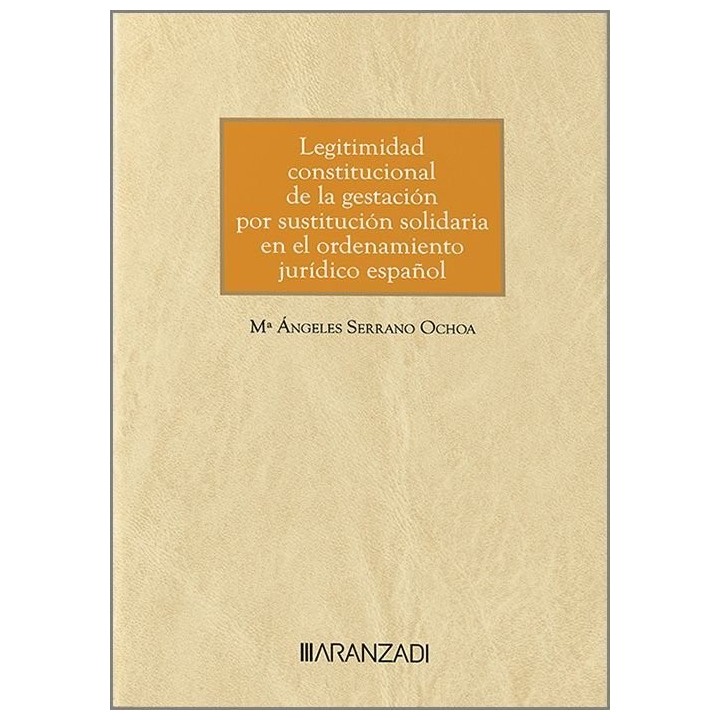 LEGITIMIDAD CONSTITUCIONAL DE LA GESTACION POR SUSTITUCION S