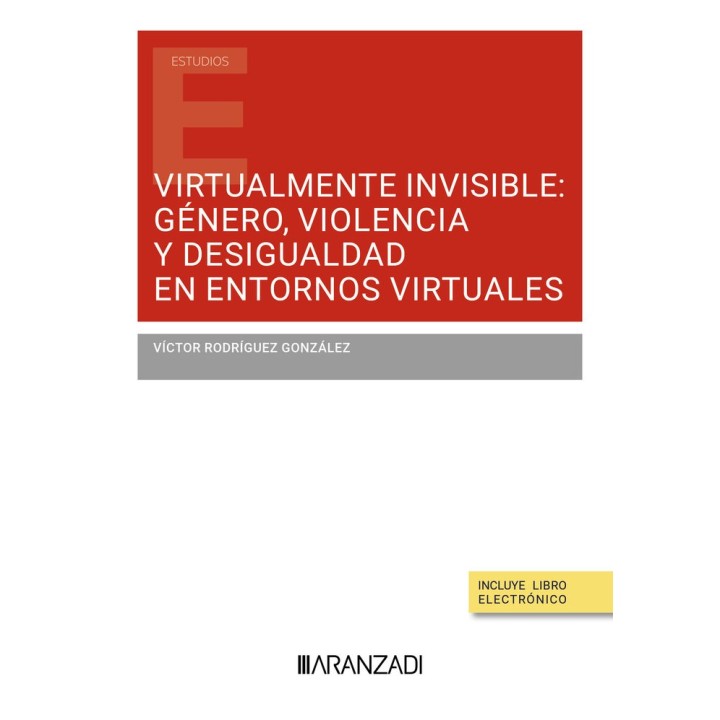 VIRTUALMENTE INVISIBLE GENERO VIOLENCIA Y DESIGUALDAD EN ENT