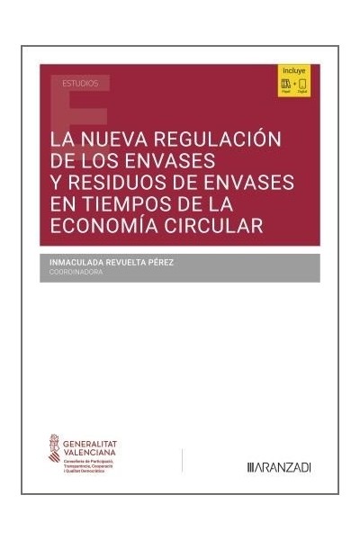 LA NUEVA REGULACION DE LOS ENVASES Y RESIDUOS DE ENVASES EN