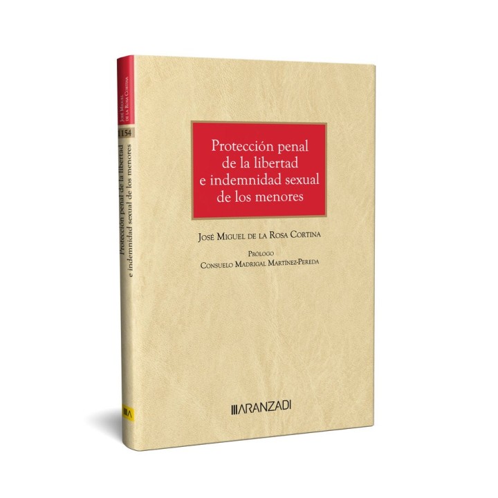 PROTECCION PENAL DE LA LIBERTAD E INDEMNIDAD SEXUAL DE LOS M