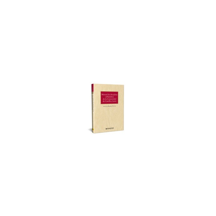 MANUAL DE DISCIPLINA URBANISTICA DE LA COMUNIDAD DE CASTILLA