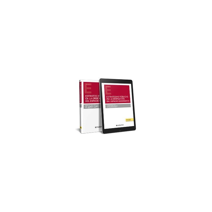 ESTRATEGIAS PUBLICAS EN LA ORDENACION DEL ESPACIO GEOGRAFICO