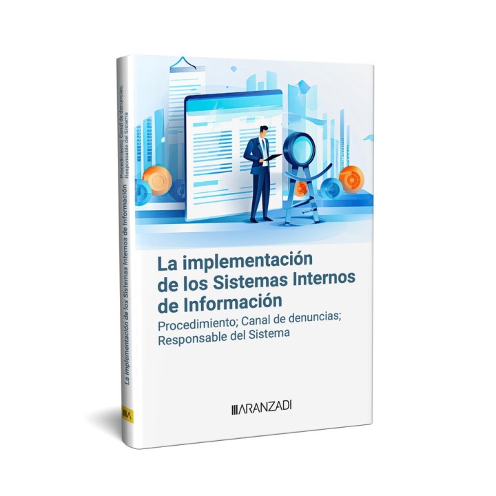 LA IMPLEMENTACION DE LOS SISTEMAS INTERNOS DE INFORMACION