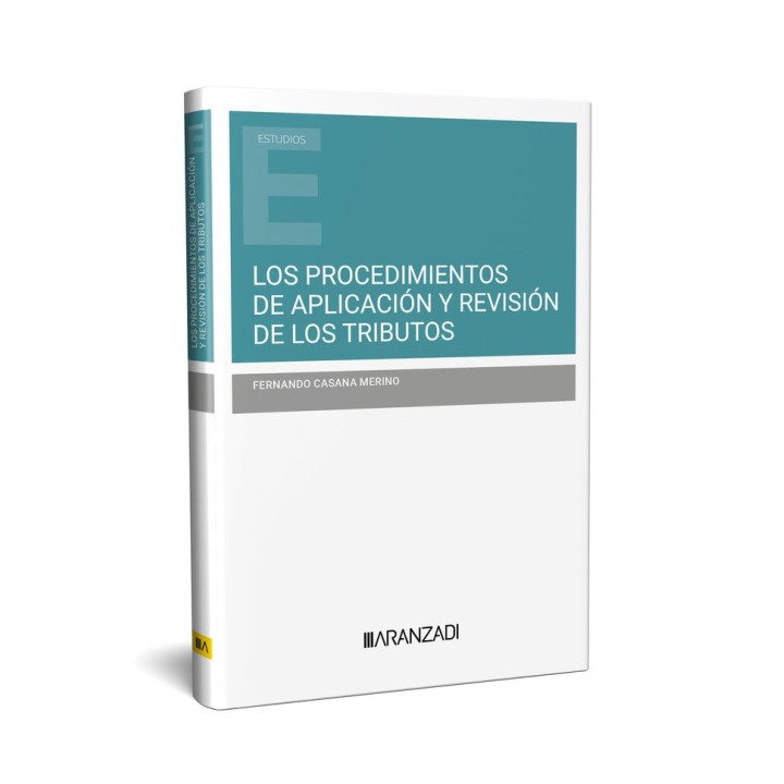 LOS PROCEDIMIENTOS DE APLICACION Y REVISION DE LOS TRIBUTOS