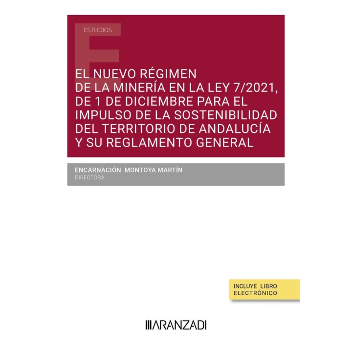 EL NUEVO REGIMEN DE LA MINERIA EN LA LEY 7/2021 1 DICIEMBRE