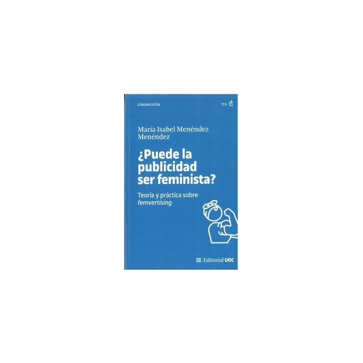 PUEDE LA PUBLICIDAD SER FEMINISTA TEORIA Y PRACTICA SOBRE F