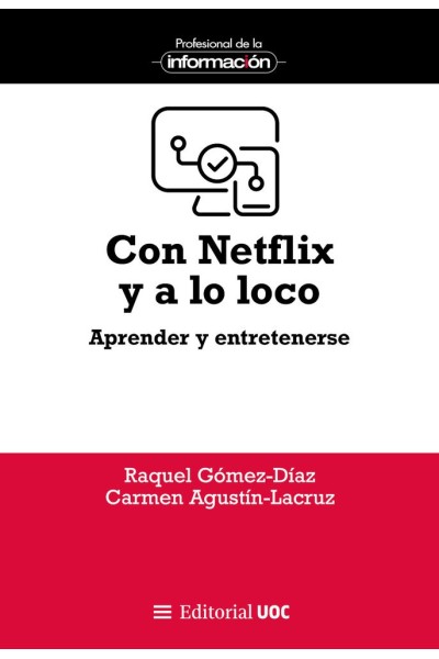 CON NETFLIX Y A LO LOCO