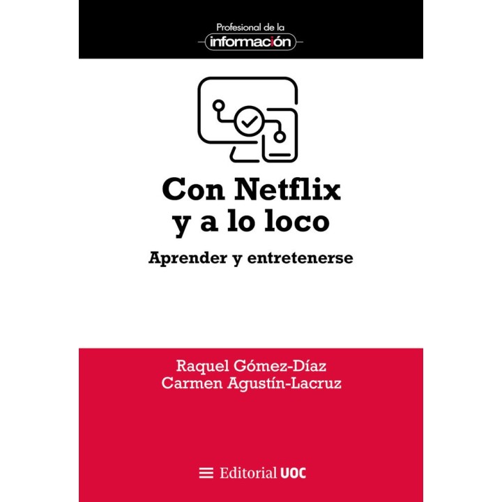 CON NETFLIX Y A LO LOCO