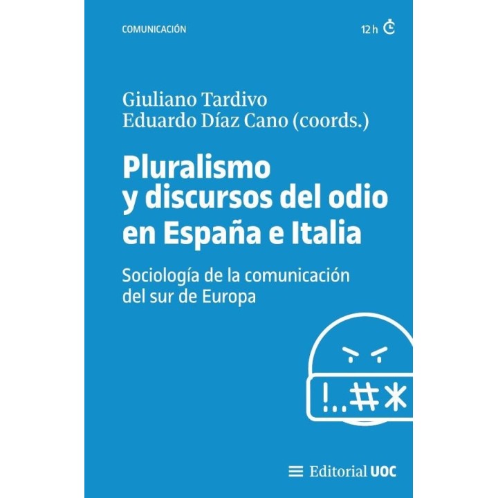 PLURALISMO Y DISCURSOS DEL ODIO EN ESPAÑA E ITALIA
