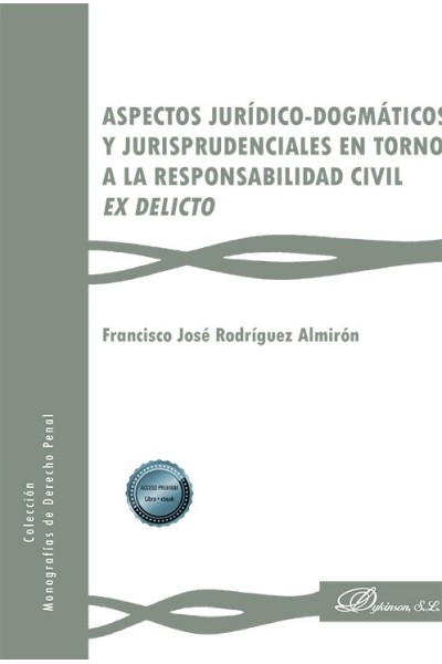 ASPECTOS JURIDICO DOGMATICOS Y JURISPRUDENCIALES EN TORNO A