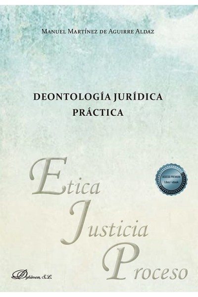 DEONTOLOGIA JURIDICA PRACTICA