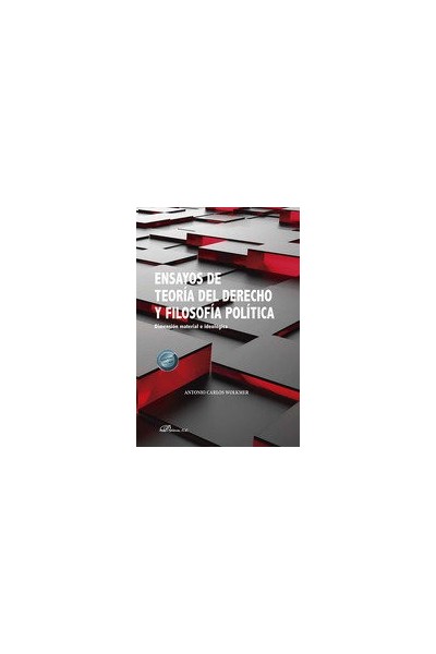 ENSAYOS DE TEORIA DEL DERECHO Y FILOSOFIA POLITICA