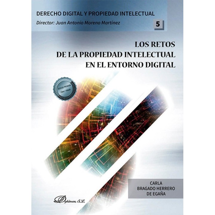 LOS RETOS DE LA PROPIEDAD INTELECTUAL EN EL ENTORNO DIGITAL