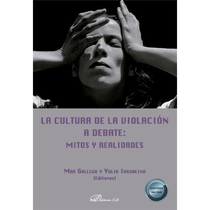 LA CULTURA DE LA VIOLACION A DEBATE MITOS Y REALIDADES