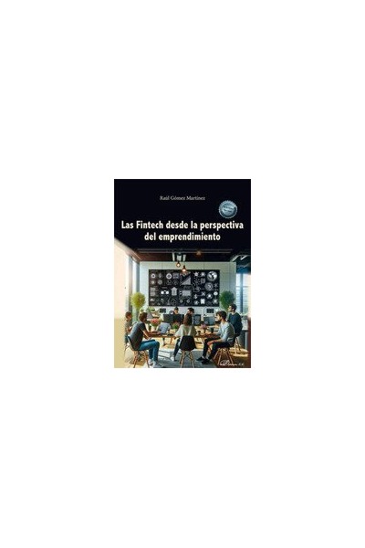 LAS FINTECH DESDE LA PERSPECTIVA DEL EMPRENDIMIENTO