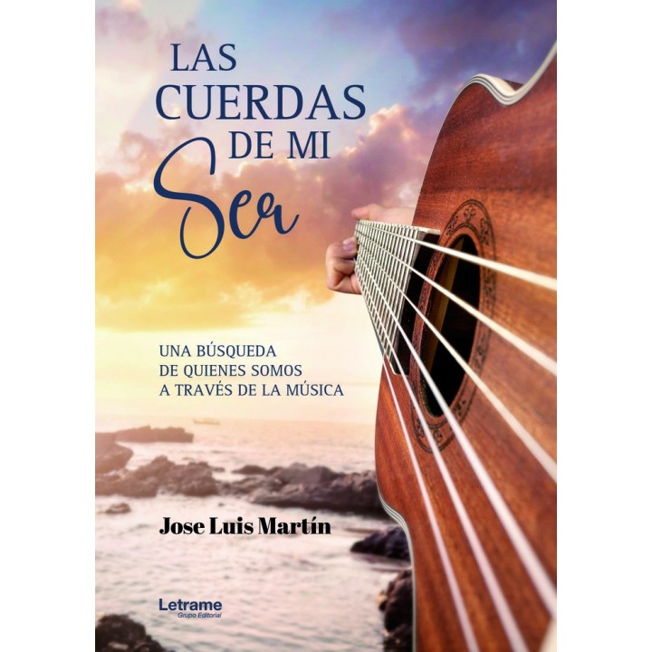 LAS CUERDAS DE MI SER