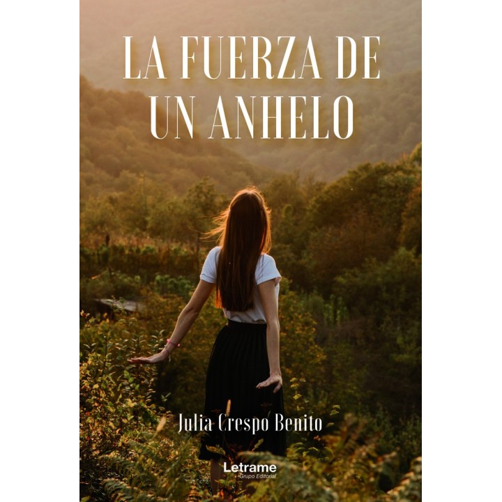 LA FUERZA DE UN ANHELO
