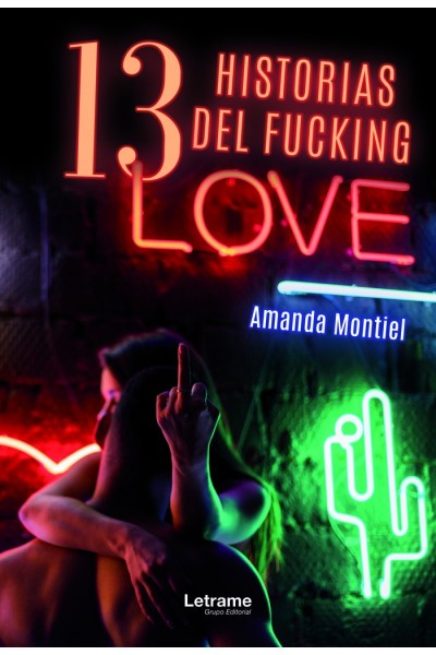 13 HISTORIAS DEL FUCKING LOVE