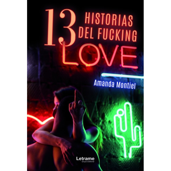 13 HISTORIAS DEL FUCKING LOVE