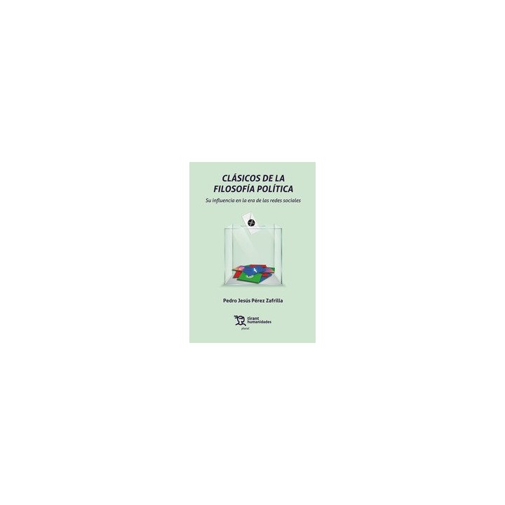 CLASICOS DE LA FILOSOFIA POLITICA SU INFLUENCIA EN LA ERA
