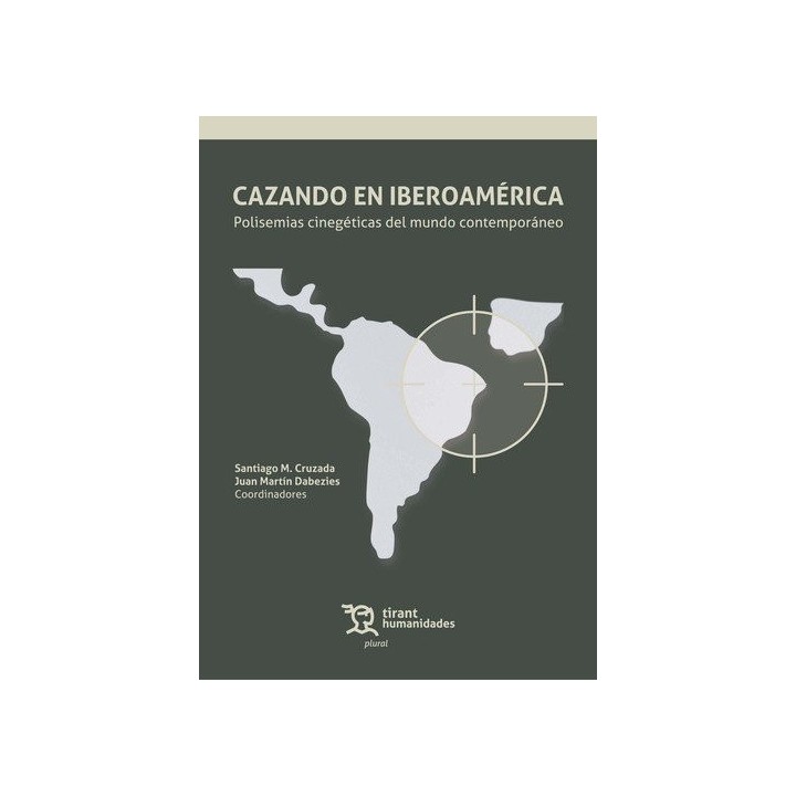 CAZANDO EN IBEROAMERICA POLISEMIAS CINEGETICAS DEL MUNDO CO