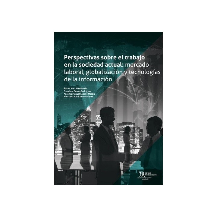 PERSPECTIVAS SOBRE EL TRABAJO EN LA SOCIEDAD ACTUAL MERCADO