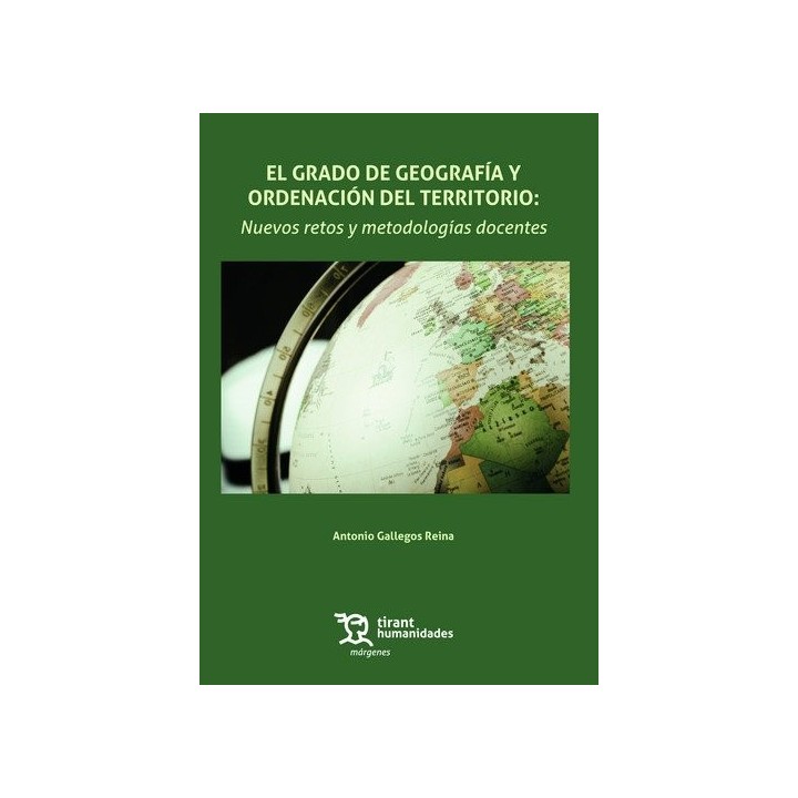 EL GRADO DE GEOGRAFIA Y ORDENACION DEL TERRITORIO: NUEVOS RE