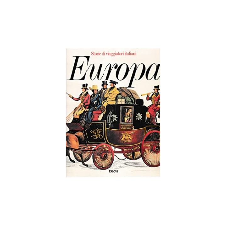EUROPA. STORIE DI VIAGGIATORI ITALIANI