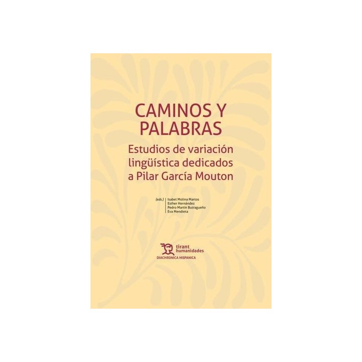 CAMINOS Y PALABRAS ESTUDIOS DE VARIACION LINGÜISTICA DEDICA