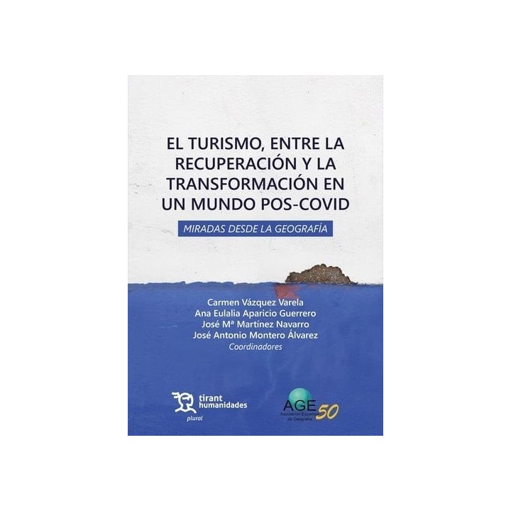 EL TURISMO ENTRE LA RECUPERACION Y LA TRANSFORMACION EN UN