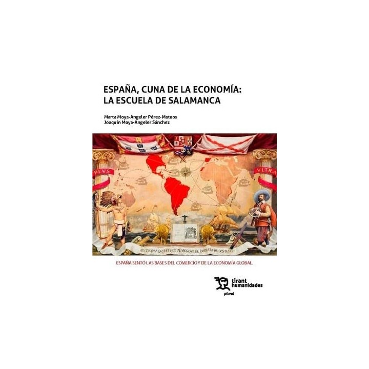 ESPAÑA CUNA DE LA ECONOMIA: LA ESCUELA DE SALAMANCA