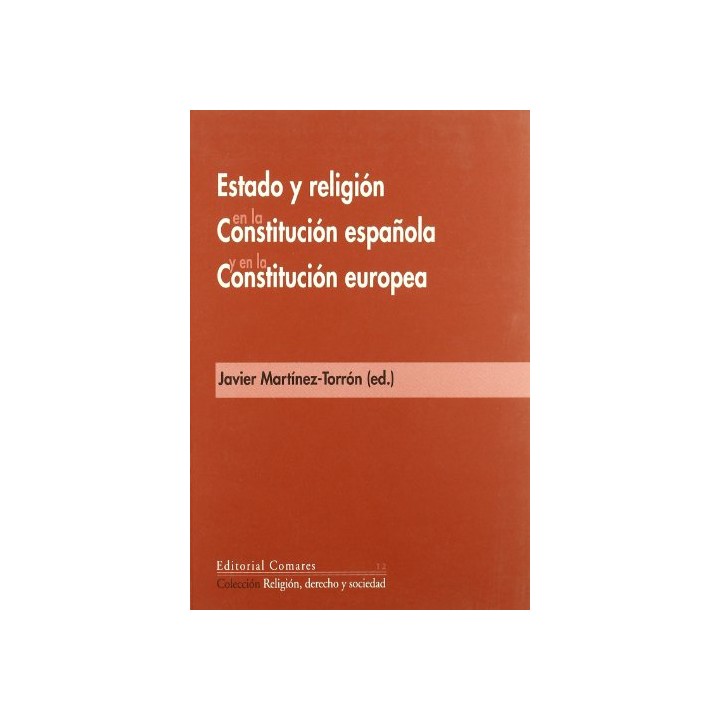 Estado y religion en la constitucion española y en la constitucion europea