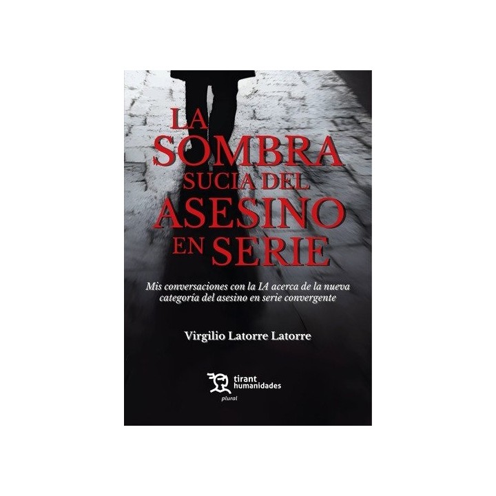 LA SOMBRA SUCIA DEL ASESINO EN SERIE