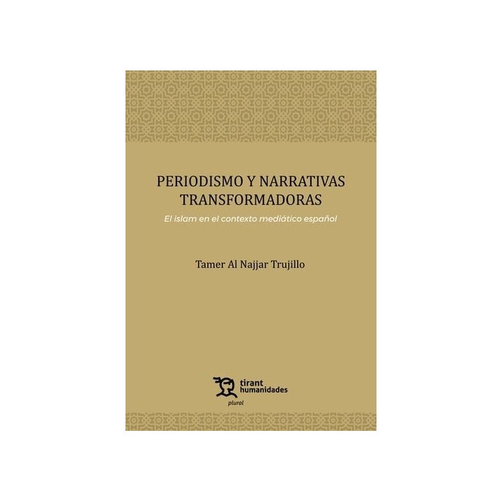 PERIODISMO Y NARRATIVAS TRANSFORMADORAS EL ISLAM EN EL CONT