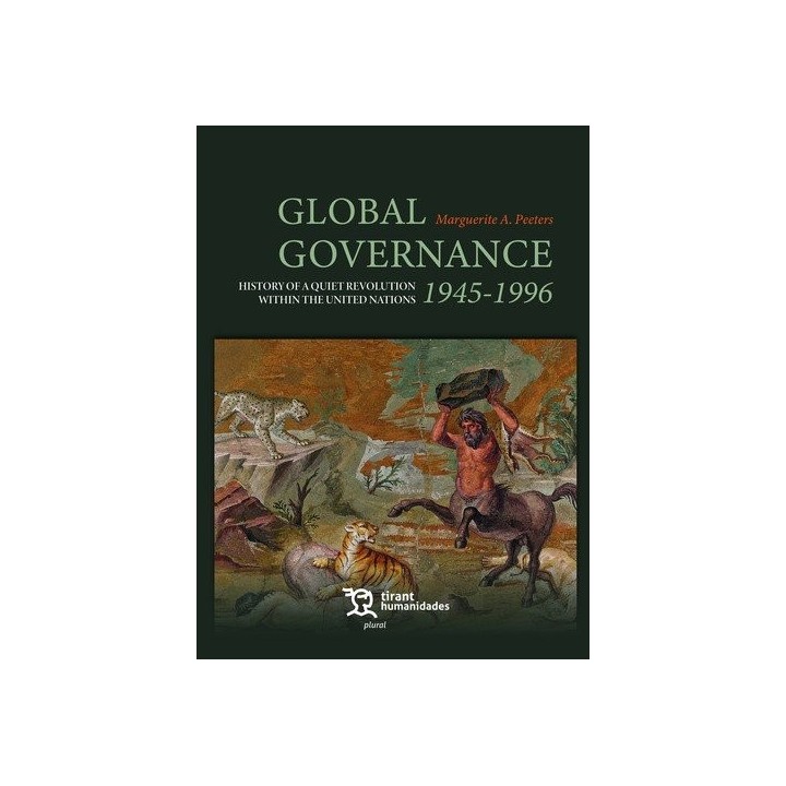 GLOBAL GOVERNANCE 1945 1996 HISTORY OF A QUIET REVOLUTION WI