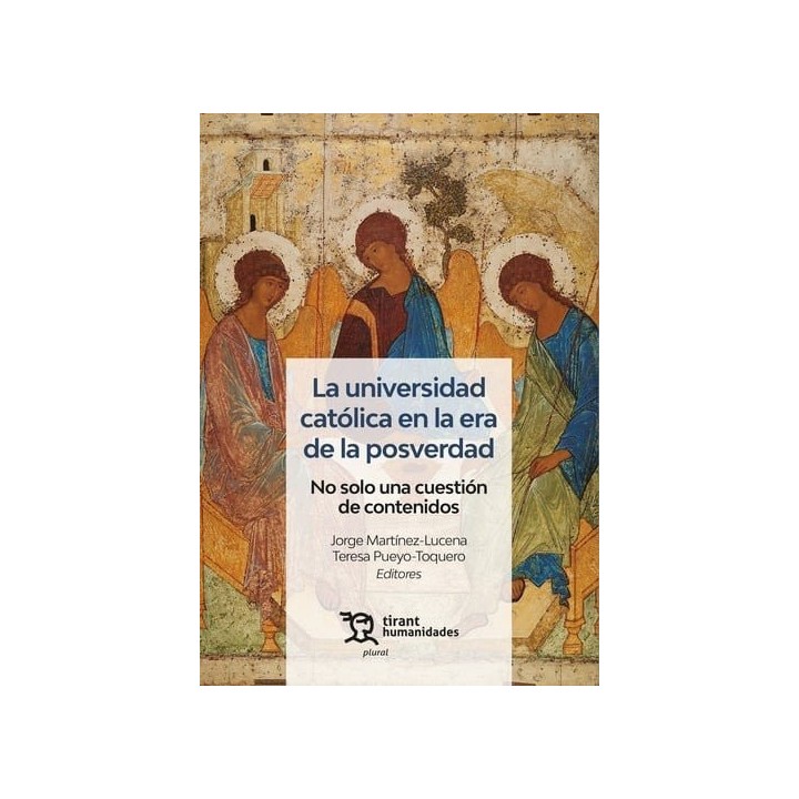LA UNIVERSIDAD CATOLICA EN LA ERA DE LA POSVERDAD. NO SOLO U