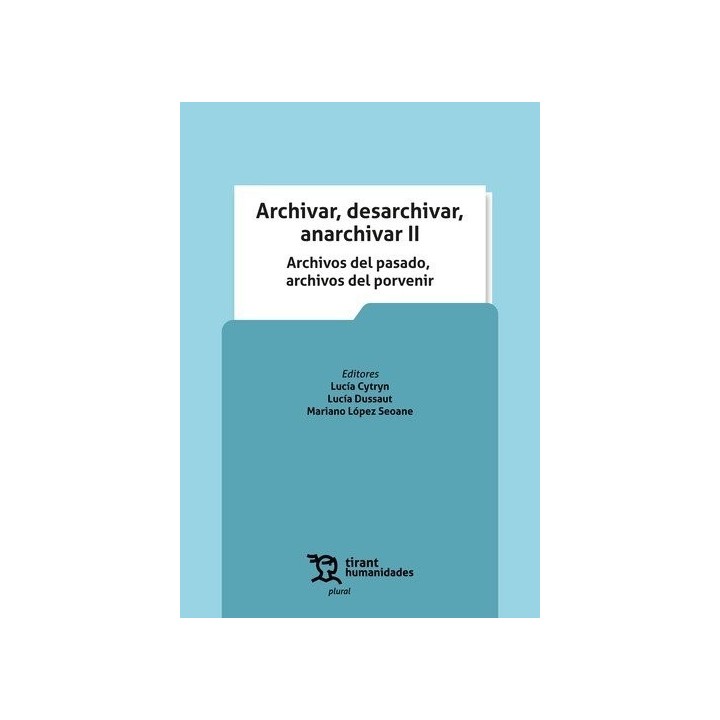 ARCHIVAR DESARCHIVAR ANARCHIVAR II