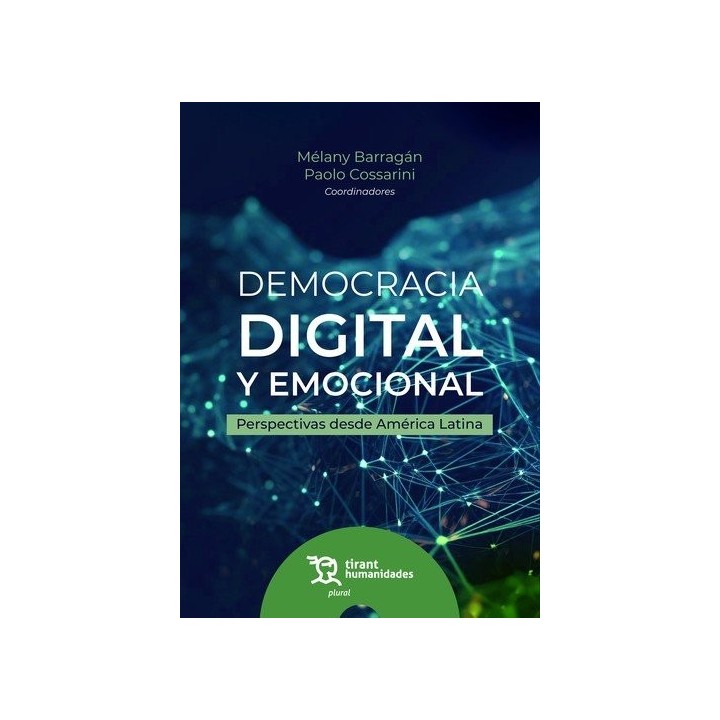 DEMOCRACIA DIGITAL Y EMOCIONAL PERSPECTIVAS DESDE AMERICA L