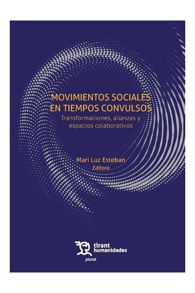MOVIMIENTOS SOCIALES EN TIEMPOS CONVULSOS TRANSFORMACIONES