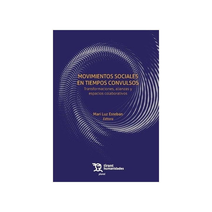 MOVIMIENTOS SOCIALES EN TIEMPOS CONVULSOS TRANSFORMACIONES