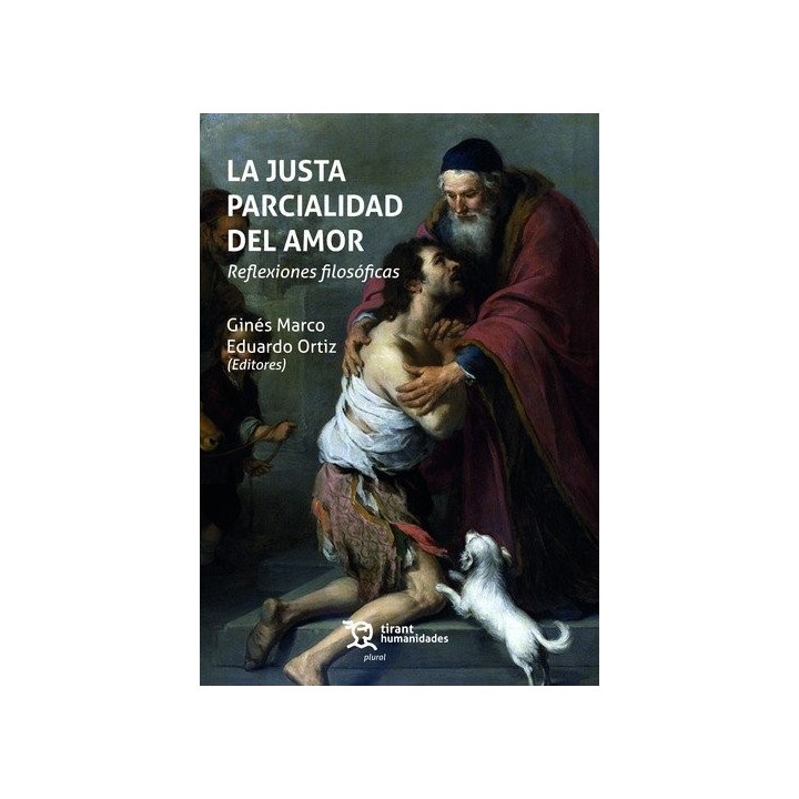JUSTA PARCIALIDAD DEL AMOR REFLEXIONES FILOSOFICAS,LA