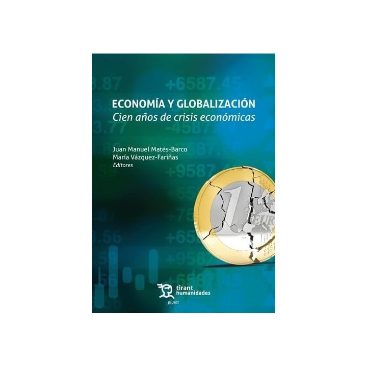 ECONOMIA Y GLOBALIZACION CIEN AÑOS DE CRISIS ECONOMICAS