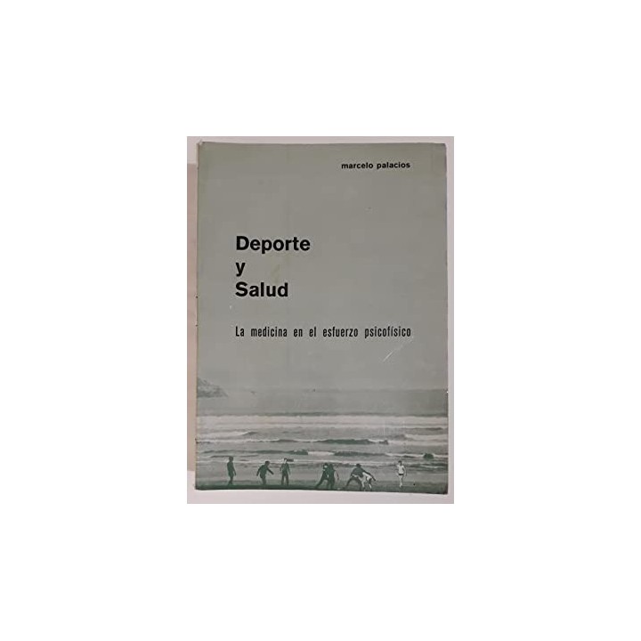 Deporte y salud. La Medicina en el esfuerzo psicofísico