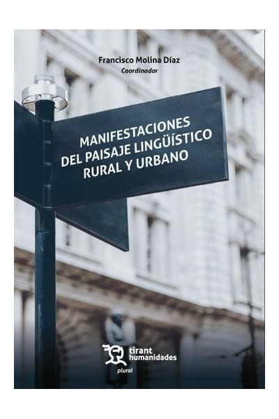 MANIFESTACIONES DEL PAISAJE LINGÜISTICO RURAL Y URBANO