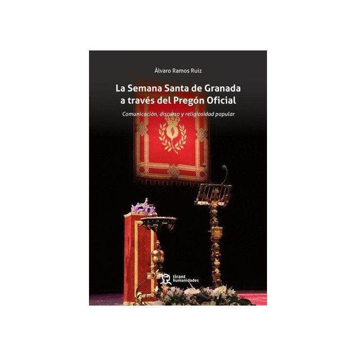 SEMANA SANTA DE GRANADA A TRAVES DEL PREGON OFICIAL COMUNIC