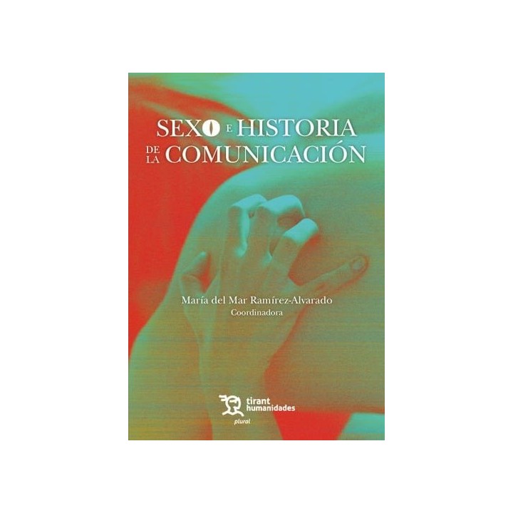 SEXO E HISTORIA DE LA COMUNICACION