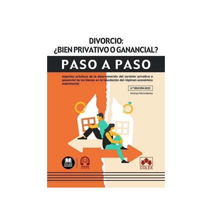 DIVORCIO BIEN PRIVATIVO O GANANCIAL 2ª ED PASO A PASO