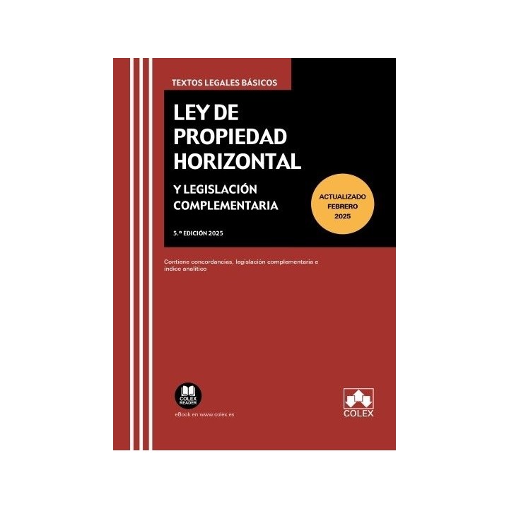 LEY PROPIEDAD HORIZONTAL Y LEGISLACION COMPLEMENTARIA 5ªED